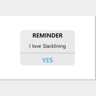 slackliners reminder i love slacklining Posters and Art